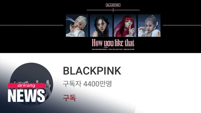 Blackpink becomes world's no. 4 artist by YouTube subscribers