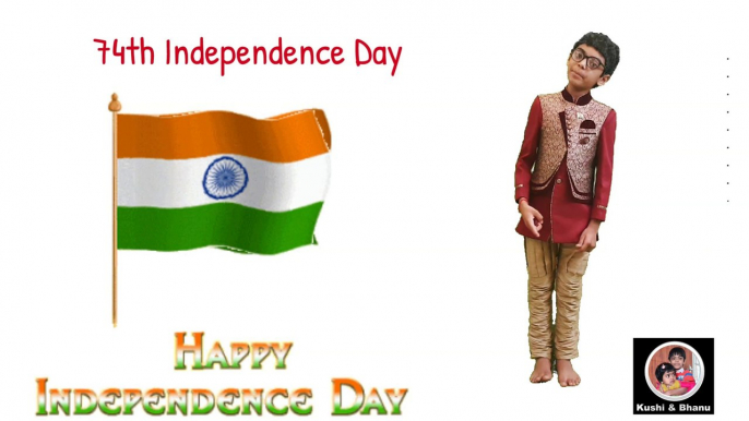 Kushi and Bhanu | 74th Independence Day Celebrations | Story of Indian Independence