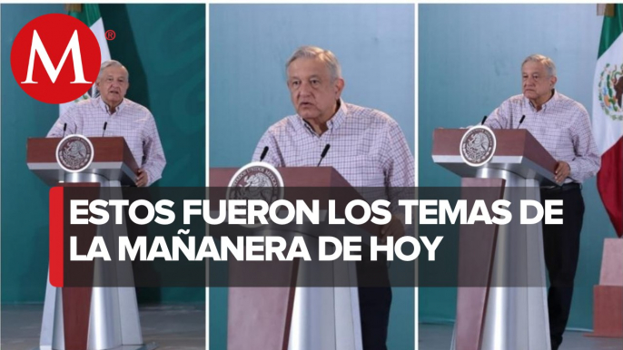 Los temas de AMLO en La Mañanera del 26 de agosto