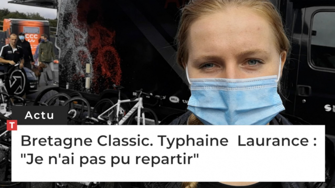 Bretagne Classic. Typhaine  Laurance :  "Je n'ai pas pu repartir"