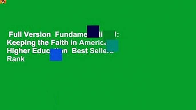 Full Version  Fundamentalist U: Keeping the Faith in American Higher Education  Best Sellers Rank