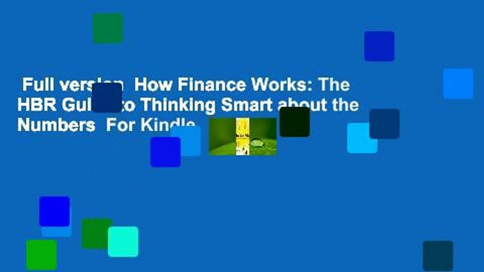 Full version  How Finance Works: The HBR Guide to Thinking Smart about the Numbers  For Kindle