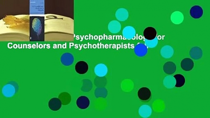 Downlaod Basic Psychopharmacology for Counselors and Psychotherapists full