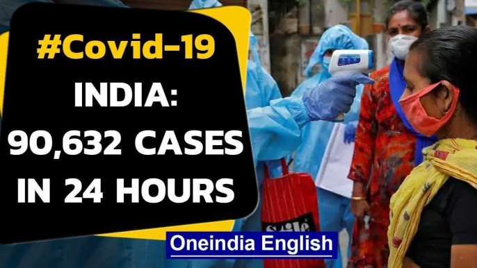 Covid-19: India reports 90,632 Coronavirus cases in 24 hours, tally soars past 41 Lakh|Oneindia News