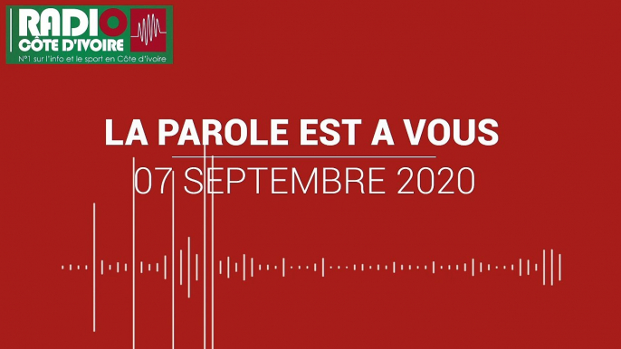 La parole est à vous du 7 septembre 2020 [Radio Côte d'Ivoire]