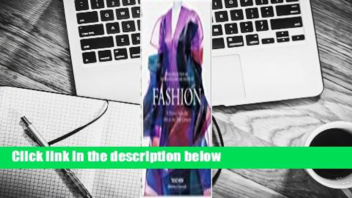 [Read] Fashion: A History from the 18th to the 20th Century  For Online