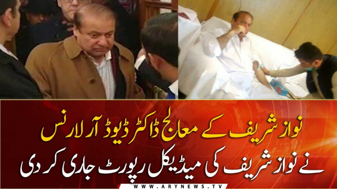 Nawaz Sharif's physician Dr. David R. Lawrence released Nawaz Sharif's medical report