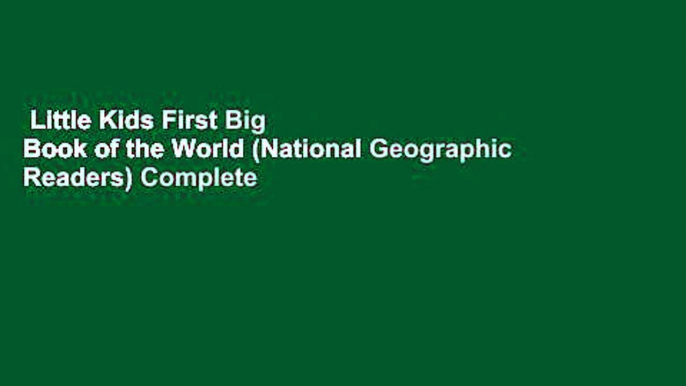 Little Kids First Big Book of the World (National Geographic Readers) Complete