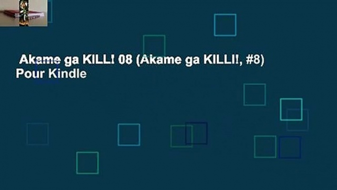 Akame ga KILL! 08 (Akame ga KILLl!, #8)  Pour Kindle