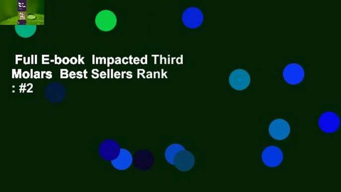 Full E-book  Impacted Third Molars  Best Sellers Rank : #2