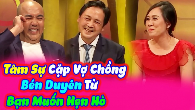 Bén Duyên Từ Bạn Muốn Hẹn Hò Và Màn Ăn Cơm Trước Kẻng Bá Đạo Của Cặp Vợ Chồng U50 | Vợ Chồng Son 45