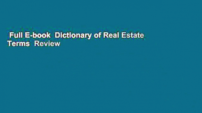 Full E-book  Dictionary of Real Estate Terms  Review