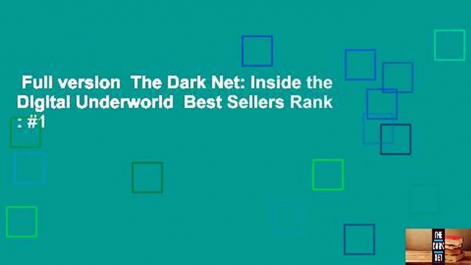 Full version  The Dark Net: Inside the Digital Underworld  Best Sellers Rank : #1