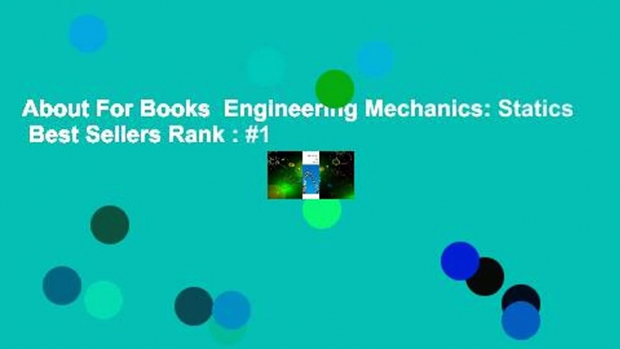 About For Books  Engineering Mechanics: Statics  Best Sellers Rank : #1