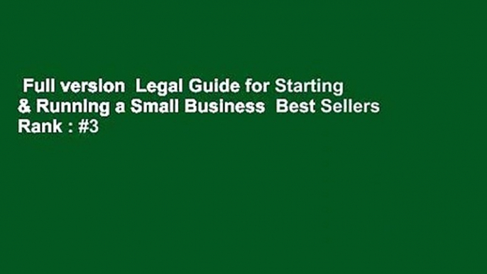 Full version  Legal Guide for Starting & Running a Small Business  Best Sellers Rank : #3