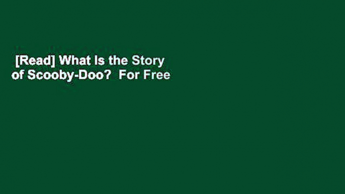 [Read] What Is the Story of Scooby-Doo?  For Free