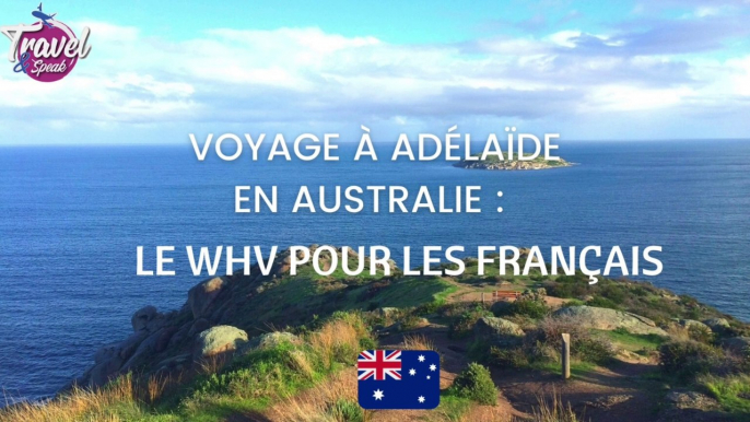 Voyage à Adélaïde en Australie : le WHV pour les Français