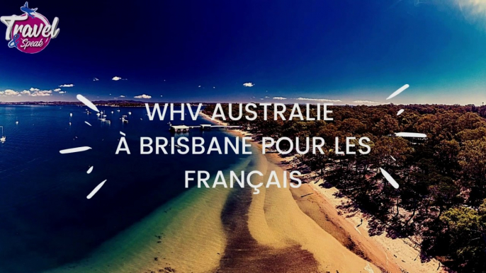 WHV Australie à Brisbane pour les Français