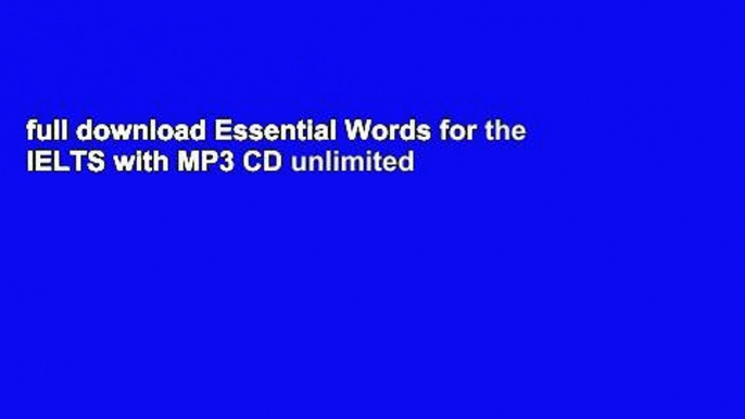 full download Essential Words for the IELTS with MP3 CD unlimited