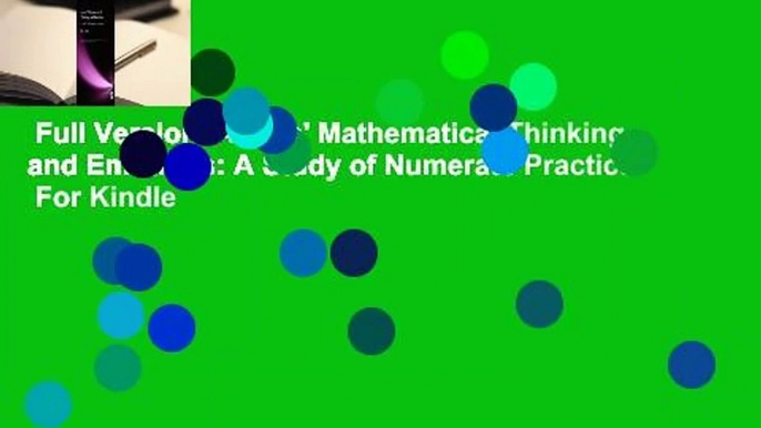 Full Version  Adults' Mathematical Thinking and Emotions: A Study of Numerate Practice  For Kindle