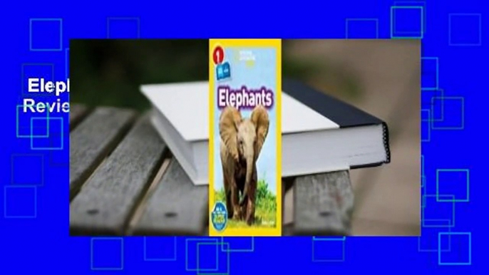 Elephants (National Geographic Readers)  Review