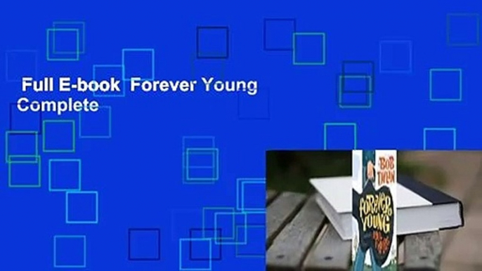 Full E-book  Forever Young Complete