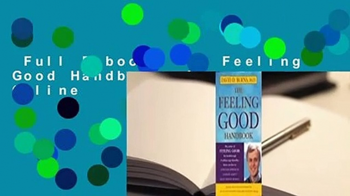 Full E-book  The Feeling Good Handbook  For Online