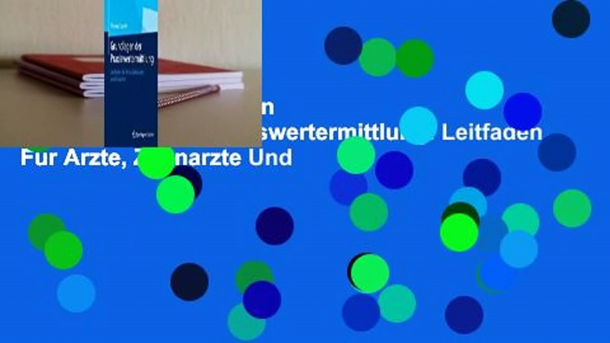 Ebooks herunterladen  Grundlagen Der Praxiswertermittlung: Leitfaden Fur Arzte, Zahnarzte Und