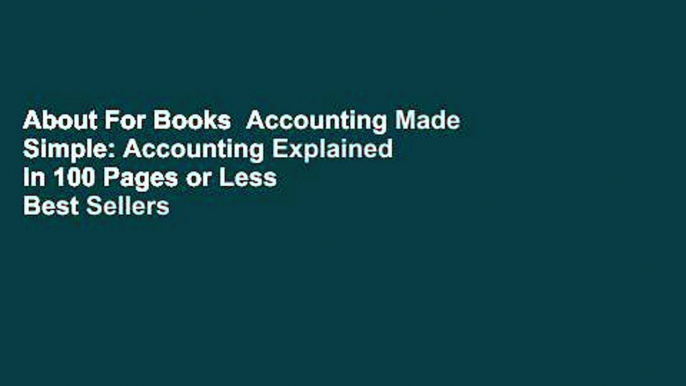 About For Books  Accounting Made Simple: Accounting Explained in 100 Pages or Less  Best Sellers