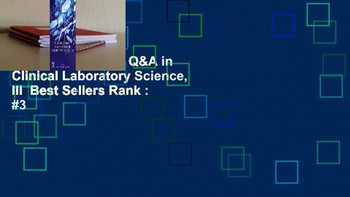 Self-Assessment Q&A in Clinical Laboratory Science, III  Best Sellers Rank : #3