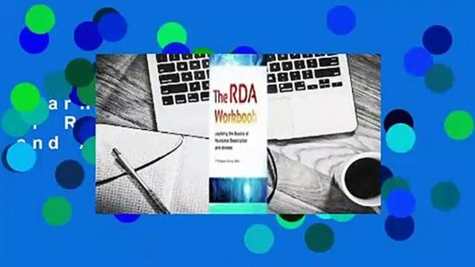 The RDA Workbook: Learning the Basics of Resource Description and Access  For Kindle