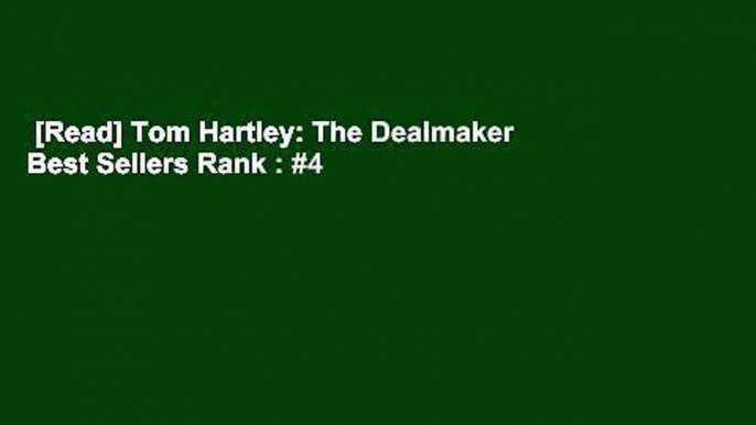 [Read] Tom Hartley: The Dealmaker  Best Sellers Rank : #4