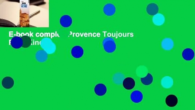E-book complet  Provence Toujours  Pour Kindle
