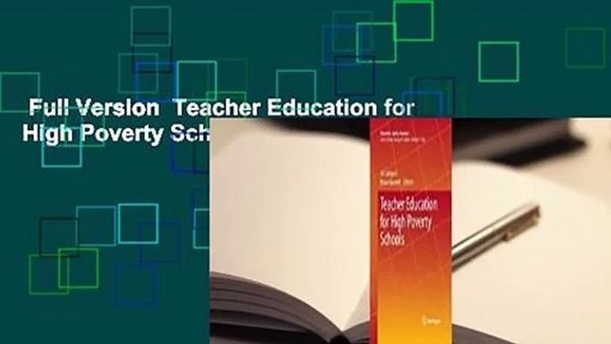 Full Version  Teacher Education for High Poverty Schools Complete