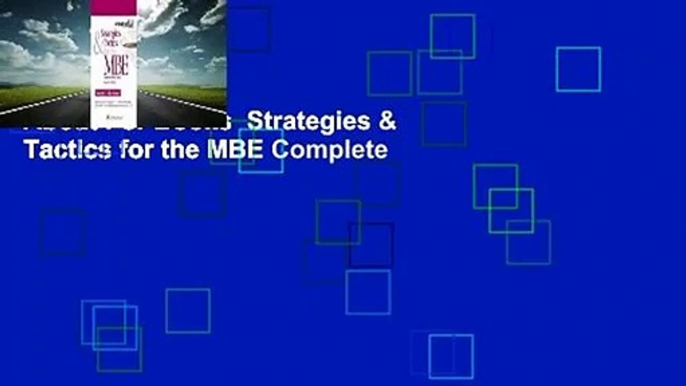 About For Books  Strategies & Tactics for the MBE Complete