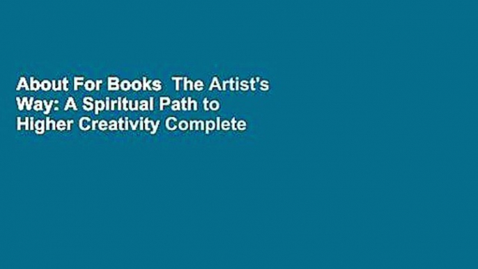 About For Books  The Artist's Way: A Spiritual Path to Higher Creativity Complete