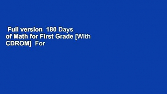 Full version  180 Days of Math for First Grade [With CDROM]  For Online