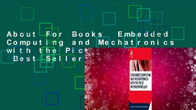 About For Books  Embedded Computing and Mechatronics with the Pic32 Microcontroller  Best Sellers