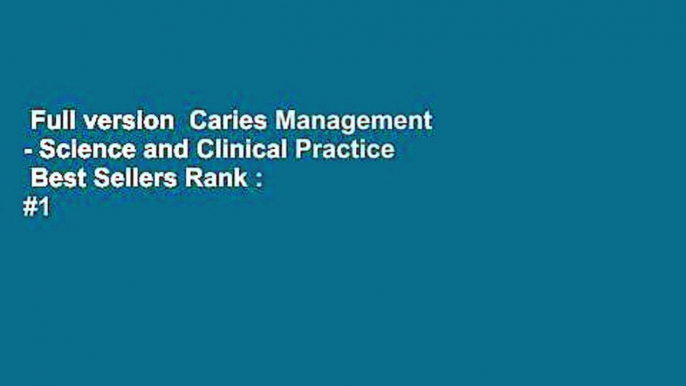 Full version  Caries Management - Science and Clinical Practice  Best Sellers Rank : #1