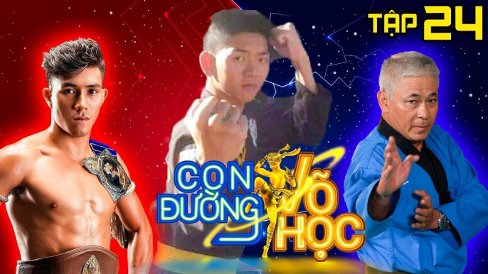 CON ĐƯỜNG VÕ HỌC | CDVH #24 FULL | Duy Nhất và cuộc hành trình 700 km trong đêm | 110818