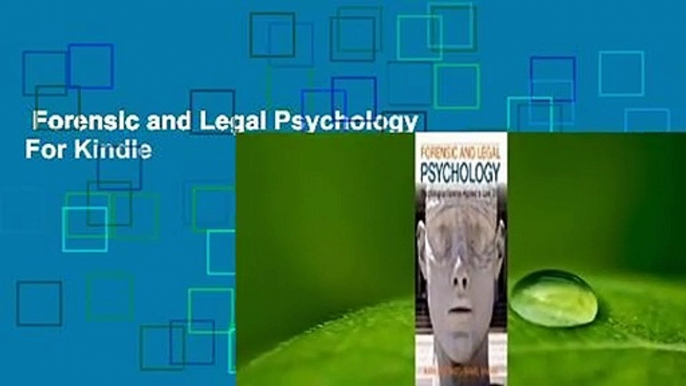 Forensic and Legal Psychology  For Kindle