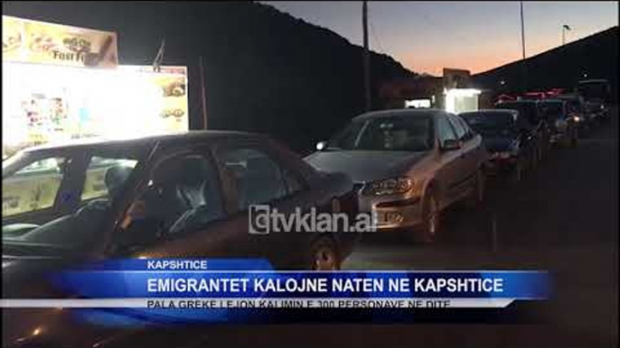 Emigrantet kalojne naten ne Kapshtice |Lajme-News