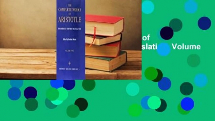 Full version  The Complete Works of Aristotle: The Revised Oxford Translation, Volume 2  Best