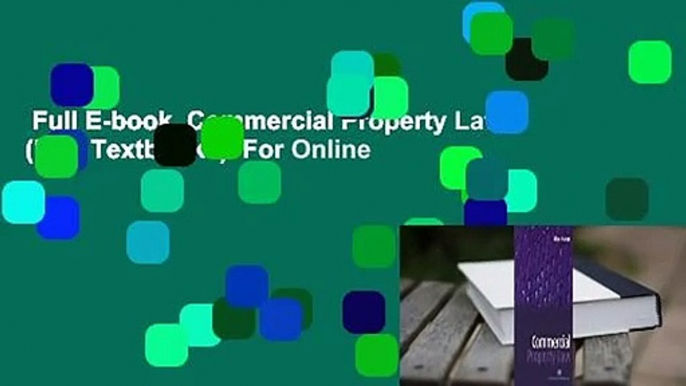 Full E-book  Commercial Property Law (Law Textbooks)  For Online