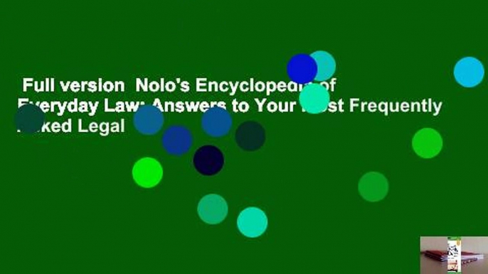 Full version  Nolo's Encyclopedia of Everyday Law: Answers to Your Most Frequently Asked Legal