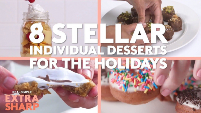 8 Stellar Individual Desserts For The Holidays | Easy Delicious Dessert Recipes | Real Simple