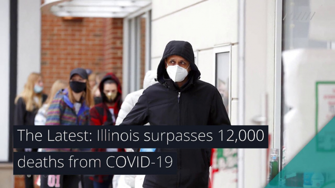 The Latest: Illinois surpasses 12,000 deaths from COVID-19, and other top stories in health from November 29, 2020.