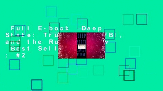 Full E-book  Deep State: Trump, the FBI, and the Rule of Law  Best Sellers Rank : #2