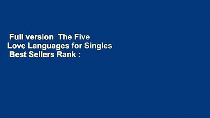 Full version  The Five Love Languages for Singles  Best Sellers Rank : #5