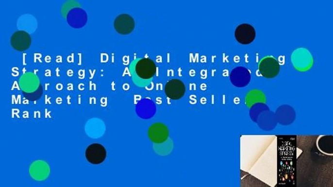 [Read] Digital Marketing Strategy: An Integrated Approach to Online Marketing  Best Sellers Rank